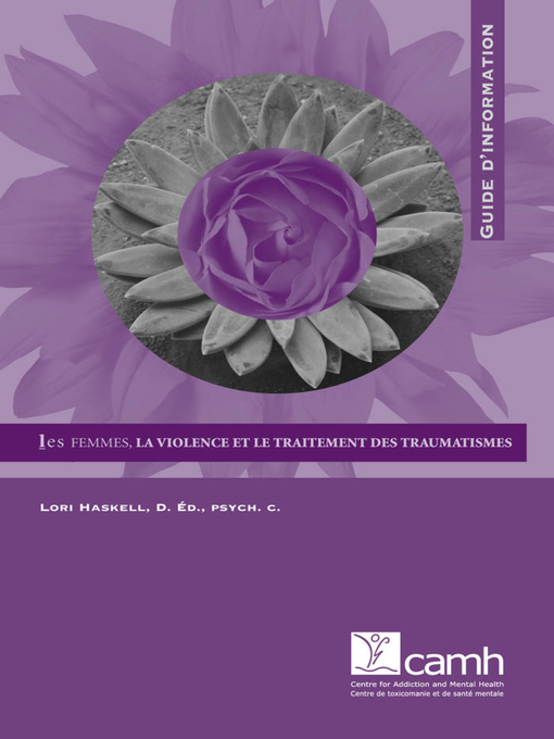 Title details for Les femmes, la violence et le traitement des traumatismes by Lori Haskell - Available